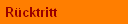 R�cktritt